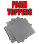 Foam Toppers